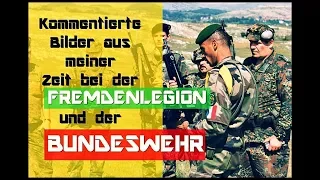 Die Fremdenlegion – kommentierte Fotos aus meiner Zeit in der Legion und Bundeswehr