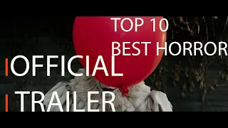 TOP 10 HORROR MOVIES YOU CAN NOT MISS TRAILER