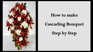 How to Make a Cascading Wedding Bouquet - Lilies and Roses