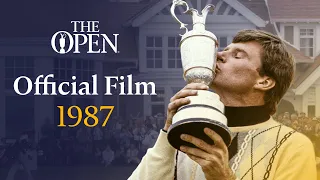 Nick Faldo wins at Muirfield | The Open Official Film 1987