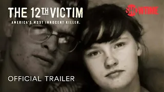 The 12th Victim Official Trailer | Documentary Series | SHOWTIME