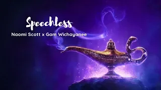 Speechless - Naomi Scott & Gam Wichayanee [Duet Mashup]