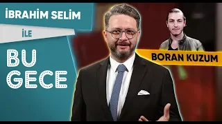 İbrahim Selim ile Bu Gece: Boran Kuzum, Kadınlar Günü, Yerel Seçim, Rap Battle