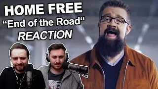 "Home Free - End of the Road" Singers REACTION