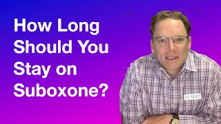 How Long Should You Stay On Suboxone?