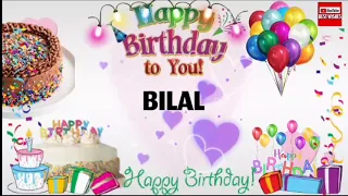 Happy Birthday BILAL _|🎂|_ Happy Birthday Song_|🎂|_Best_Wishes_||