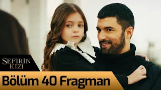 Sefirin Kızı 40. Bölüm Fragman