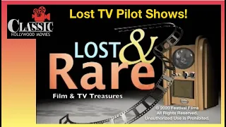 Lost & Rare | TV Pilots