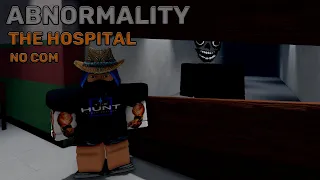 The hospital - Abnormality [Roblox] - [No commentary, Solo]