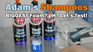 Best car shampoo for biggest foam? Adam's Mega Foam vs Adam's Ultra Foam vs Adam's Car Shampoo