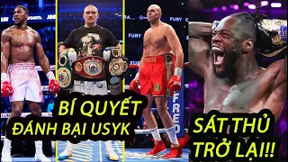 Deontay Wilder TÌM LẠI BẢN NĂNG SÁT THỦ l Tyson Fury vs Anthony Joshua ĐƯỢC CHỈ BÍ KÍP ĐÁNH BẠI USYK