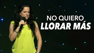 No Quiero Llorar Más - Pastora Ana Olondo