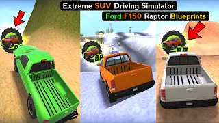 Extreme SUV Driving Simulator FORD F150 RAPTOR Blueprints Locations 2021 - Offroad SUV Android Game