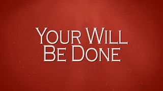 Your Will Be Done - CityAlight