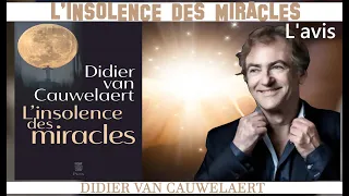 L'insolence des miracles, de Didier Van Cauwelaert