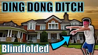 DING DONG DITCH BLINDFOLDED PRANK!