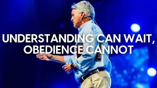 Understanding Can Wait, Obedience Cannot