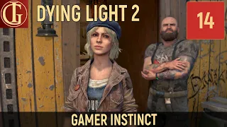 ПРОХОЖДЕНИЕ DYING LIGHT 2 | ЧАСТЬ 14 - СВОЯ ПРАВДА