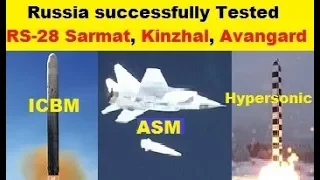 Russia successfully Tested RS-28 Sarmat, Kinzhal and Avangard, Missile System