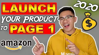 How to SUCCESSFULLY LAUNCH Your Product on Amazon.com - Rank to PAGE 1 - Amazon FBA 2020