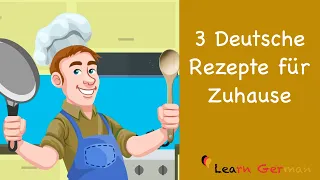 3 Deutsche Rezepte für Zuhause | 3 German Recipes to try at home | Learn German