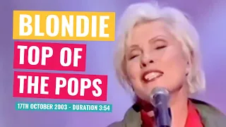 Blondie - Top Of The Pops - 17th October 2003