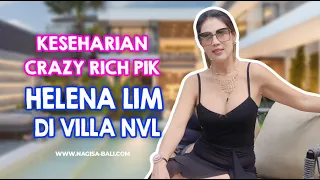 Nagisa Bali | Keseharian Crazy Rich Pantai Indah Kapuk Helena Lim di Villa NVL Canggu Bali