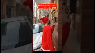 when Santa come to India 😂🤣🎅#best #comedy #ytshorts (credit- @Chimkandi )