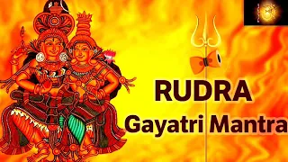 POWER OF RUDRA GAYATRI MANTRA