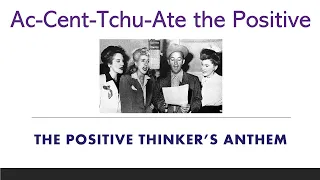 Ac-Cent-Tchu-Ate the Positive - Bing Crosby & The Andrews Sisters
