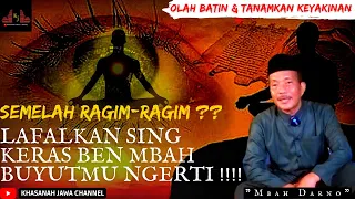 OLAH BATIN & MENANAM KEYAKINAN MBAH DARNO !!!! - KHASANAH JAWA CHANNEL