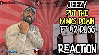 Jeezy-Put The Minks Down ft 42 Dugg | Reaction