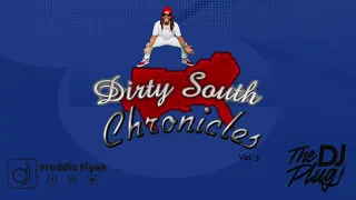 Dirty South Chronicles Vol  3