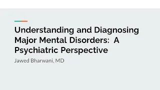 Understanding and Diagnosing MMD: A Psychiatric Perspective