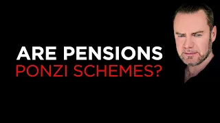 Planning To Retire? Are Pensions Ponzis? This is a must-watch.
