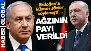 Netanyahu'dan Erdoğan'a Küstah Sözler! Jet Hızıyla Ağzının Payı Verildi