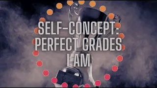 Change Your Beliefs While You Sleep: Perfect Grades - I AM