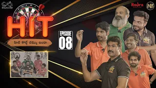 HIT Episode - 8 | Getup Srinu | Saddam | Yadamma Raju | NB Originals | Rudra Productions | Infinitum