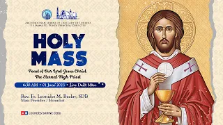 6:30 AM | LIVE DAILY MASS | 01 JUNE 2023 | FR. LEONIDES M. BACLAY, SDB