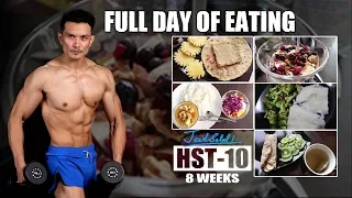 HST-10 "FULL DAY OF EATING"- 8 weeks Training Protocol [FREE] Created By Jeet Selal