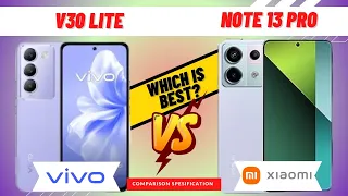 vivo V30 Lite vs Xiaomi Redmi Note 13 Pro  full comparison