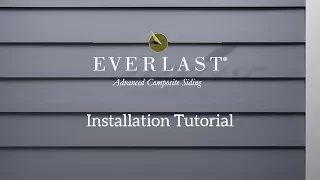 How to Install Everlast® Advanced Composite Siding