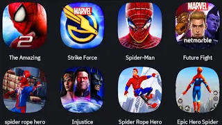 The Amazing Spider-Man 2, Strike Force, The Amazing Spider-Man 1, Future Fight, Spider Rope Hero,