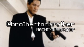 Machinima: Brother for Brother [SAMP-RP.RU]