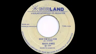 Mark "Blacka Shine" James - Mob Him Kill Him + Dub - 7” Gorland Itl 1989 - KILLER DIGI