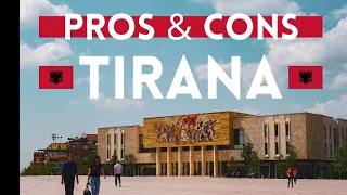 Tirana, Albania | The Pros & Cons of Living in The Capital of Albania