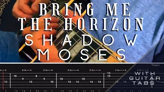 Bring Me The Horizon- Shadow Moses (Guitar Tab Play Along)