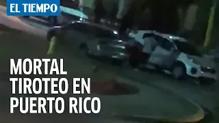 Tiroteo mortal en Puerto Rico: Mafia colombiana está implicada | El Tiempo