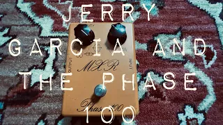 MXR Phase 100 and the Garcia Guitar Rig