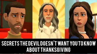 SECRETS THE DEVIL DOESN'T WANT YOU TO KNOW ABOUT THANKSGIVING (CHRISTIAN ANIMATION)